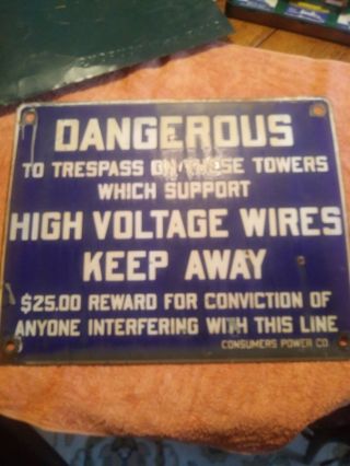 Vintage Porcelain Sign " Dangerous High Voltage Wires Keep Away $25.  00 Reward "