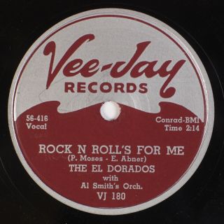 The El Dorados: Rock N’ Roll’s For Me Vee Jay Vj 180 R&b Doo Wop 78 Ee,