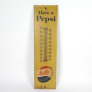 Vtg Thermometer Have A Pepsi Cola Sign M - 165 Aaw Yellow Metal Advertising