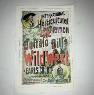 E Buffalo Bill Horticulture Exhabition Wold West Earls Court 16” Poster