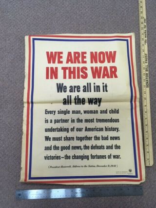 Ww2 Propaganda Poster - " We Are Now In This War " - 18x24