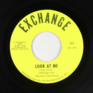 Northern Soul 45 - Chris Miller & Soul Brothers - Look At Me - Exchange Vg,  Mp3
