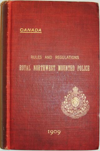 Obsolete Nwmp Rnwmp Royal North West Mounted Police Rules And Regulations Book