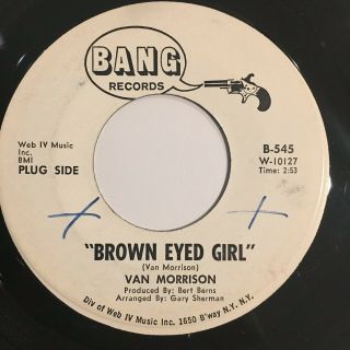 Van Morrison Brown Eyed Girl Goodbye Baby 7 " 45rpm Bang 1967 Promo White Label