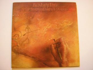 The Moody Blues To Our Childrens Childrens Children Lp