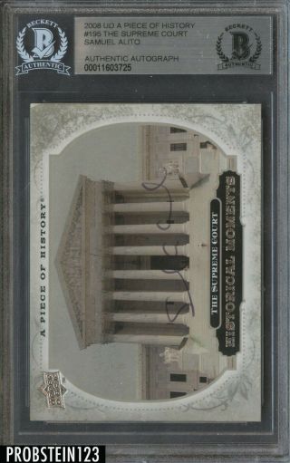 2008 Ud A Piece Of History 195 The Supreme Court Samuel Alito Auto Bgs Bas