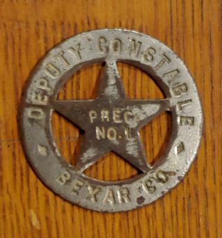 Old Bexar County Texas Deputy Constable Badge Precinct No.  1 Guranteed Authentic