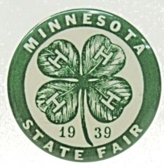 1939 Minnesota State Fair 4 - H 1.  5 " Pinback Button ^