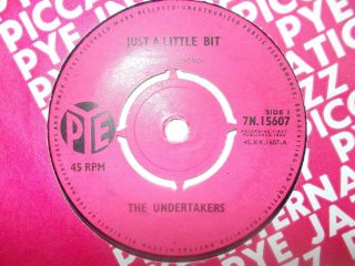 Ex Uk Pye - The Undertakers - " Just A Little Bit " / " Stupidity "