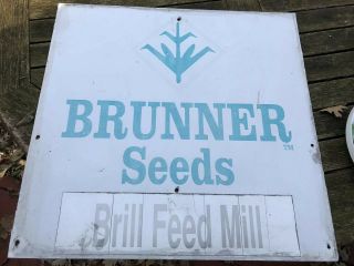 Brunner Seed Corn Company Dealer Sign,  Brill Feed Mill Farm