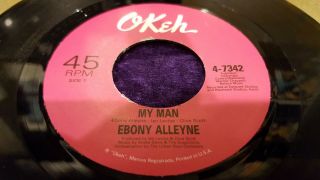Ebony Alleyne:my Man/touching The Sky:northern Soul Okeh 45rpm