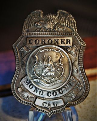 Vintage Coronor Badge From Mono County,  Ca Firefighter History Not Law Or Police