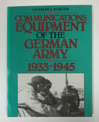 1989 Ww2 Guide Book Communications Equipment Of The German Army 1933 - 1945 Barger