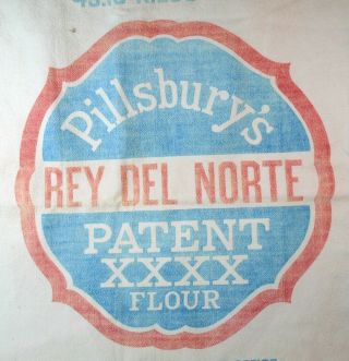 Vintage Pillsbury Rey Del Norte 100 Lbs.  Cotton Feed Flour Sack