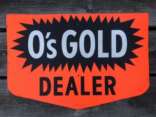 O’s Gold Corn Seed Dealer Steel Field Sign 30” X 20.  25” Authentic Barn Man Cave