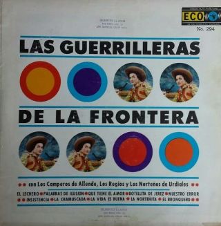Las Guerrilleras De La Frontera - Lp Vg,  Eco No 294 Very Very Rare