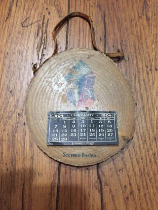 Very Unique And Rare 1904 Calendar.  Wooden Tree Slice.  Souvenir Boston.