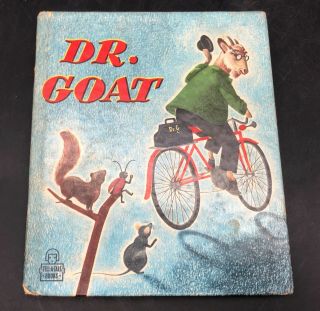 Vintage Dr.  Goat By Georgiana (1950) Tell A Tale Book