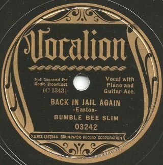 Blues - Bumble Bee Slim " Back In Jail Again/new Policy Dream " Vocalion 03242 E,