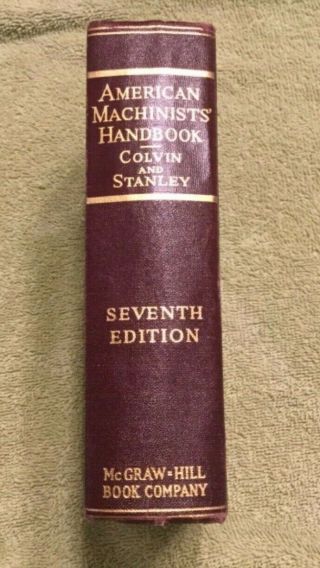 American Machinists Handbook 7th Edition 1940 Colvin And Stanley