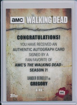 2017 Topps The Walking Dead Season 7 Xander Berkeley as Gregory auto /50 2