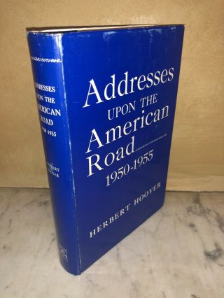 President Herbert Hoover Signed Rare Addresses Upon The American Road 1950 - 1955
