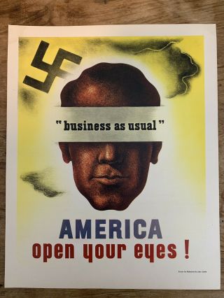 Ww2 Propaganda Poster " Business As Usual " America Open Your Eyes 1941