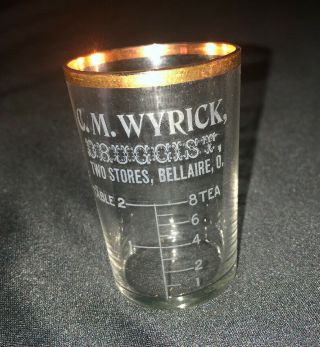Collectible Bellaire Ohio C M Wyrick Druggist Measuring Measuring Shot Glass