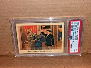 1959 Fleer The 3 Stooges When You Hear The Tone The Time Will Be Psa 7 55