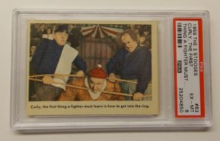 1959 Fleer The 3 Stooges " Curly,  The First Thing A Fighter.  " 63 Psa 6 Ex - Mt
