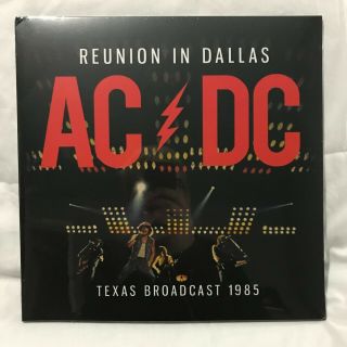 Ac/dc - Reunion In Dallas,  Live Texas Broadcast 1985 2lp Vinyl Record [new]