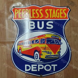 Peerless Stages Bus Depot Vintage Porcelain Sign 23 X 28 Inches