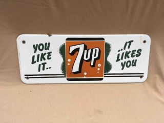 Old You Like It 7up Seven Up Soda Machine Or Chest Porcelain Advertising Sign