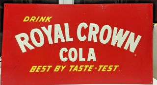 Vintage Metal " Drink Royal Crown Cola - Best By Taste - Test " Sign - Rc Cola