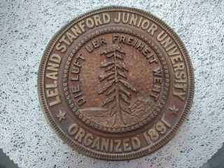 Vintage Leland Stanford Junior University Seal Bronze Brass Plaque Patina 8.  5 "