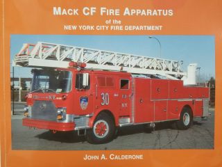 Mack Cf Fire Apparatus Of York City Fire Dept By John Calderone,  2013