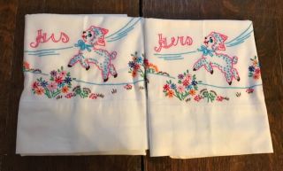 Vintage Pair Hand Embroidered His And Hers Pillowcases Lamb Flowers