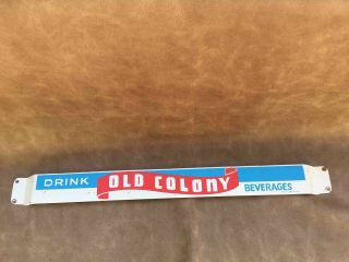 Old Drink Old Colony Beverages Painted Soda Door Push Bar Advertising Sign