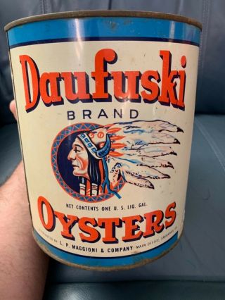 1 Gallon Daufuski Brand Oyster Tin Can Maggioni Indian Advertising Savannah Ga