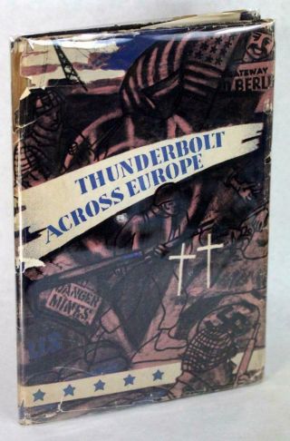 The Thunderbolt Across Europe Unit History Of The 83rd Infantry Division Us Army