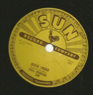 Rockabilly 78 - Carl Perkins - Dixie Fried - Hear - 1956 Sun 249
