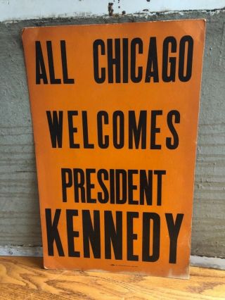 1962 Chicago Poster Sign Welcomes President John F Kennedy Jfk Political Vintage