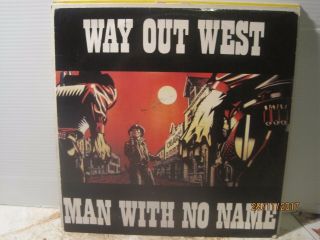 Man With No Name Way Out West C/w From Within The Mind Uk Post