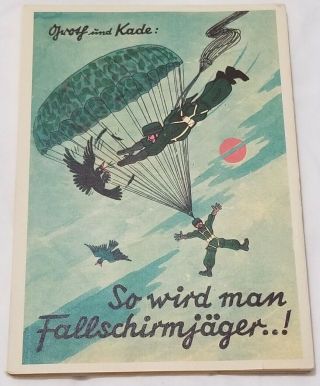 Ww2 Wwii German Rare Paratrooper Book So Wird Man Fallschirmjager 1941