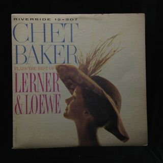 Chet Baker - Plays The Best Of Lerner & Loewe - Riverside 12 - 307 - Dg Small Labels
