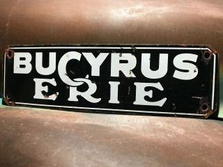 Authentic Vintage Bucyrus Erie Crane Porcelain Sign 25”x7.  5”