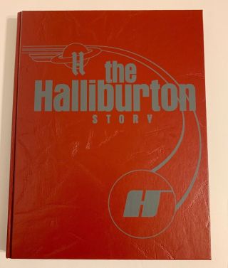 Vintage The Halliburton Story Signed Autographed Book Oil Gas Rig Well