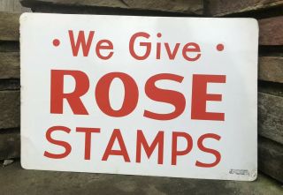 Vtg 1940s 50s We Give Rose Stamps Tin Metal Sign 16”x 12” S&h Green Stamps Rare