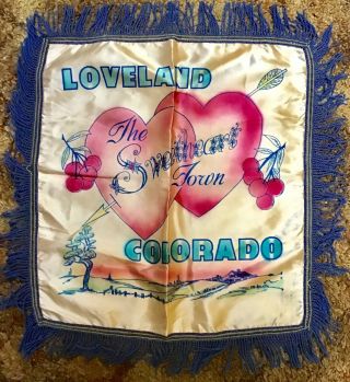 Vintage Loveland Colorado Pillow Case Cover Souvenir Satin W/fringe Sweetheart