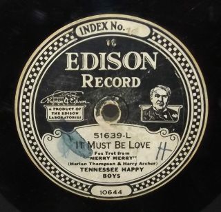 Tennessee Happy Boys: It Must Be Love / Sad - 51639 Edison Diamond Disc Record